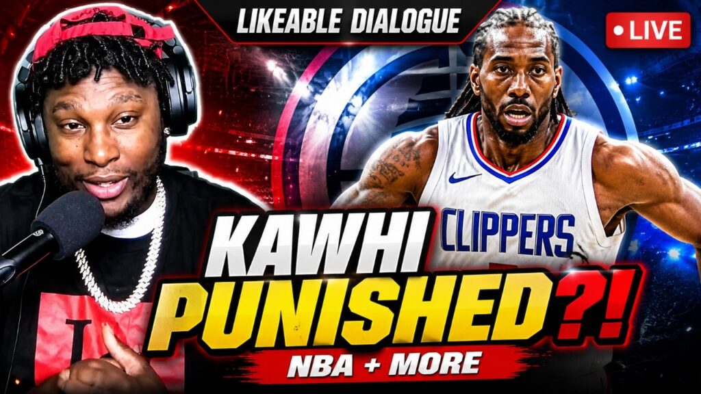 LIVE: Kawhi Leonard & Clippers PUNISHED! NBA Bombshell + BIG Sports News | Likeable Dialogue