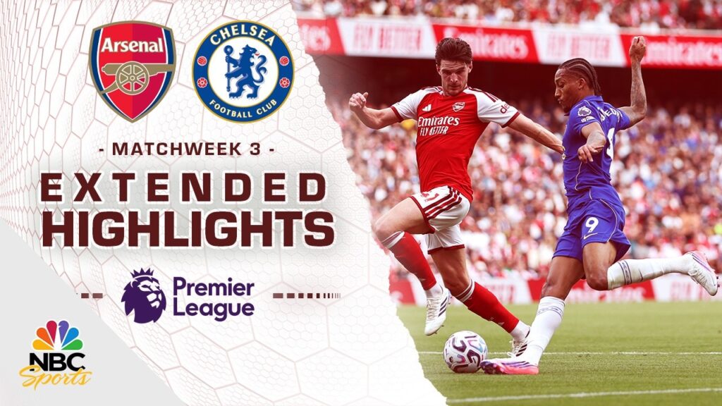 Arsenal v. Chelsea | PREMIER LEAGUE HIGHLIGHTS | 9/6/2026 | NBC Sports