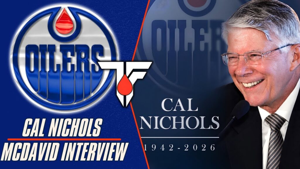 Oilers News | Cal Nichols Remembered | Connor McDavid On 32 Thoughts