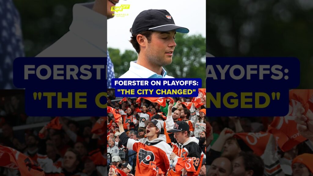Tyson Foerster says ‘the city changed’ after the Flyers made the NHL playoffs last season